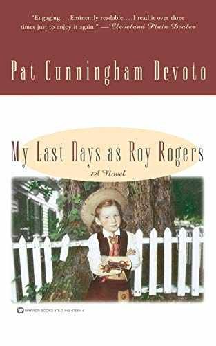 My Last Days as Roy Rogers - Paperback, by Devoto Pat Cunningham - Very Good