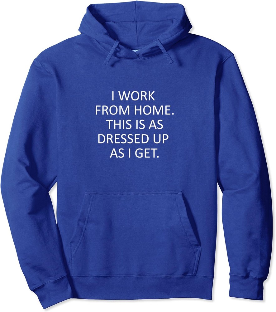 Sarcastic Funny I Work From Home Unisex Hooded Sweatshirt-image