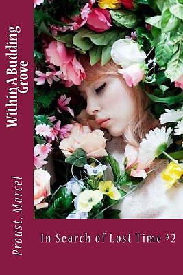 Within a Budding Grove Paperback by Marcel Proust and C.K. Scott-Moncrieff