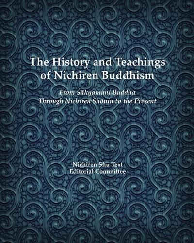 Explore Nichiren Buddhism: History and Teachings in Paperback