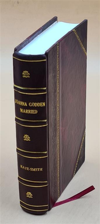 Joanna Godden Married, And Other Stories, By Sheila Kaye-Smith. [Leather Bound]