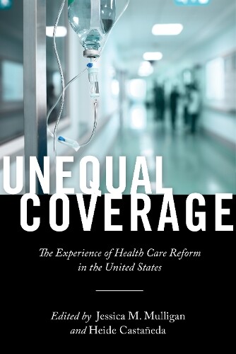 Heide Castañeda Unequal Coverage (Paperback)