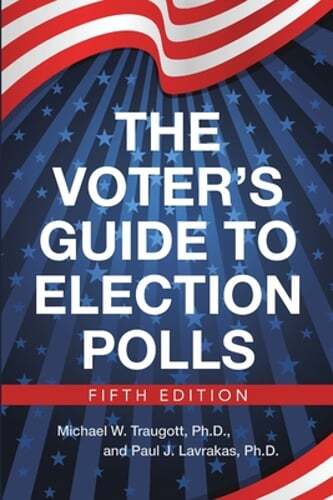 The Voter's Guide to Election Polls by Ph D Michael W Traugott: Used