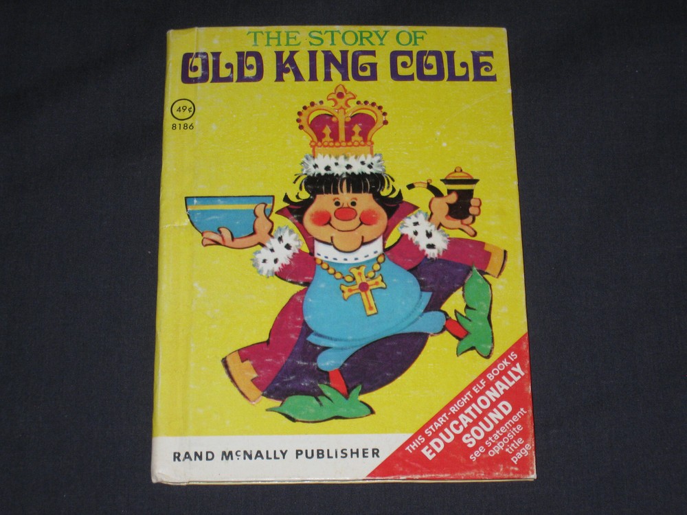 The Story of Old King Cole  #8186  Rand McNally Start-Right Elf Book
