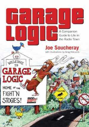 Garage Logic: A Companion Guide to Life in - Paperback, by Soucheray Joe - Good