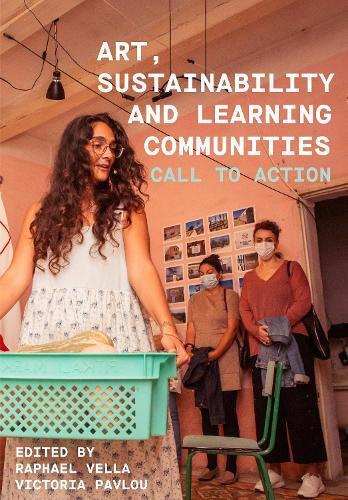 Raphael Vella Art, Sustainability and Learning Communities (Hardback)