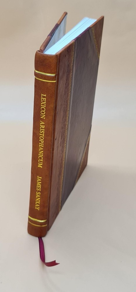 Vintage 1811 Lexicon Aristophanicum Graeco-Anglicum Leather Bound by James Sanxay
