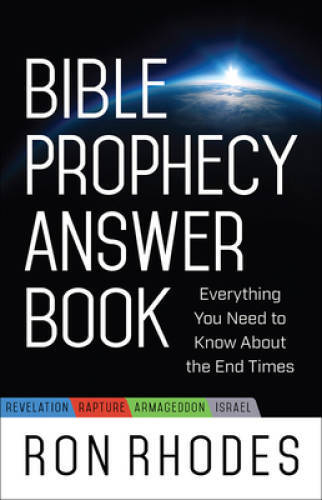 Bible Prophecy Answer Book: Everything You Need to Know About the En - GOOD